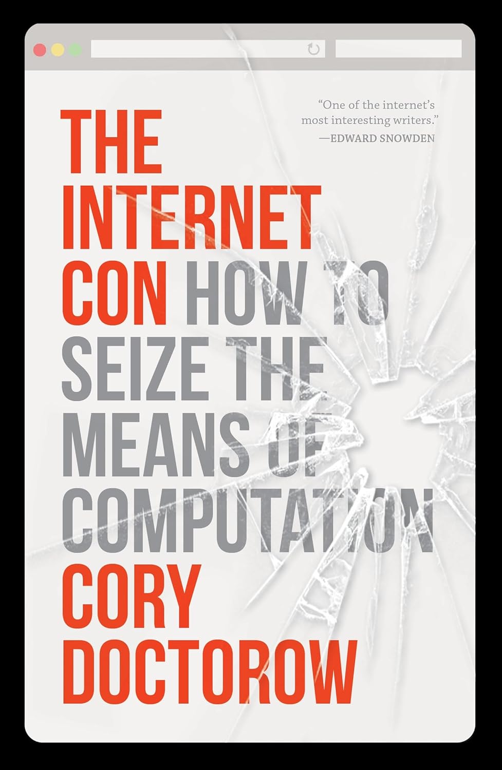 Cover of The Internet Con: How to seize the means of computation